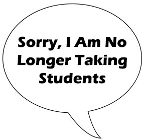 Sorry, not taking students